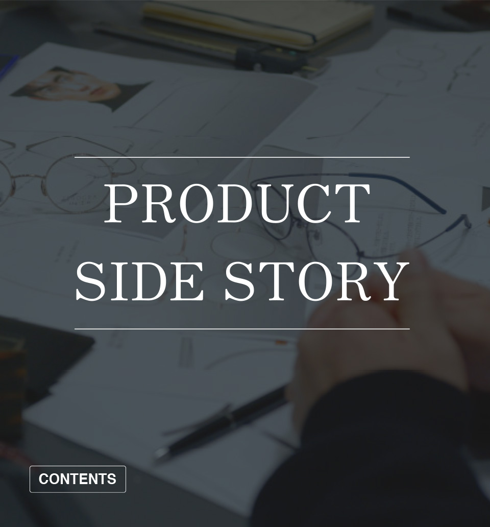 PRODUCT SIDE STORY