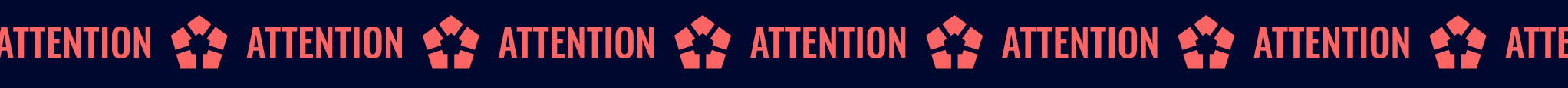 ATTENTION