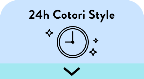 24h Cotori Style