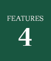 FEATURES 4