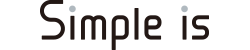 Simple is